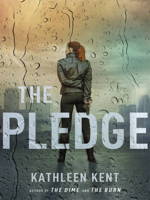 Title details for The Pledge by Kathleen Kent - Available